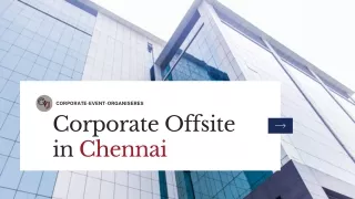 Discover Finest Corporate Event Venues and Offsite MICE Options in Chennai with