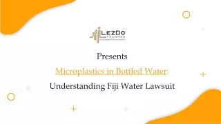 The Fiji Water Lawsuit: Unveiling Microplastics in Bottled Water Concerns