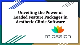 Unveiling the Power of Loaded Feature Packages in Aesthetic Clinic Software