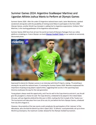 Summer Games 2024 Argentine Goalkeeper Martinez and Ugandan Athlete Joshua Wants to Perform at Olympic Games