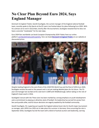 No Clear Plan Beyond Euro 2024^J Says England Manager