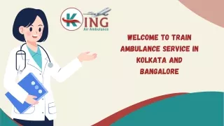 Utilize Train Ambulance Service in Kolkata and Bangalore by King with Medical facilities