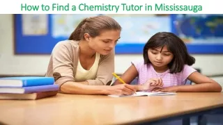 How to Find a Chemistry Tutor in Mississauga