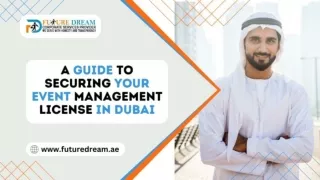 A Guide to Securing Your Event Management License in Dubai