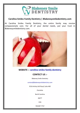 Carolina Smiles Family Dentistry  Blakeneysmiledentistry.com