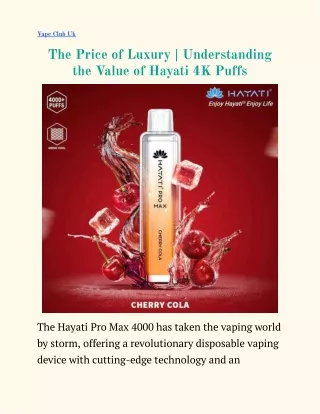 The Price of Luxury _ Understanding the Value of Hayati 4K Puffs