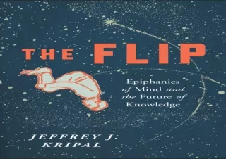 ✔ EPUB DOWNLOAD ✔ The Flip: Epiphanies of Mind and the Future of Knowledge download