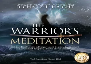 ❤ PDF ❤ DOWNLOAD FREE The Warrior's Meditation: The Best-Kept Secret in Self-Improvement,