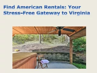 Find American Rentals Your Stress-Free Gateway to Virginia