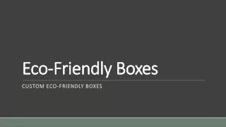 Eco-Friendly Boxes