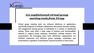 Get sophisticated virtual group meeting tools from XLeap