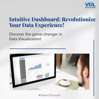 Intuitive Dashboard Revolutionize Your Data Experience | VTPL