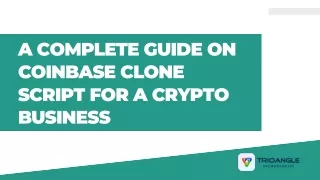 A complete guide on Coinbase Clone Script for a crypto business