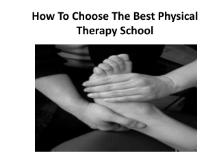 How To Choose The Best Physical Therapy School