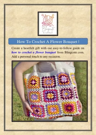 How To Crochet A Flower Bouquet | Blingcute.com