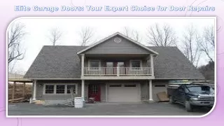 Elite Garage Doors Your Expert Choice for Door Repairs