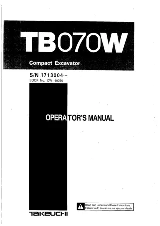 Takeuchi TB070W Compact Excavator Operator manual Serial No. 1713004 and up