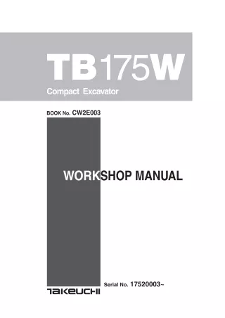 Takeuchi TB175W Hydraulic Excavator Service Repair Workshop Manual (Serial No. 17520003 and up)