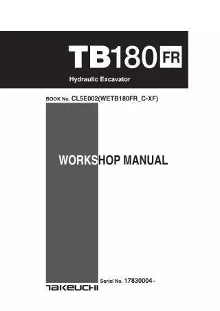 Takeuchi TB180FR Hydraulic Excavator Service Repair Workshop Manual (Serial No. 17830004 and up)