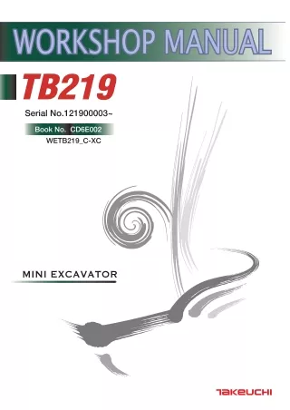 Takeuchi TB219 Mini Excavator Service Repair Workshop Manual (Serial No. 121900003 and up)