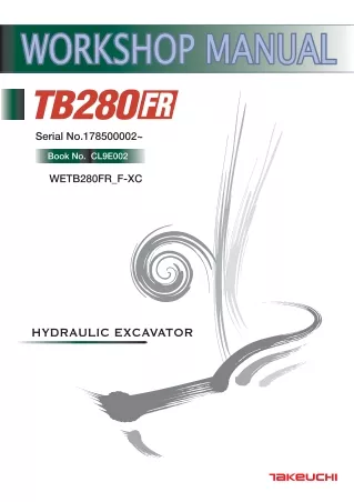 Takeuchi TB280FR Hydraulic Excavator Service Repair Workshop Manual (Serial No. 178500002 and up)