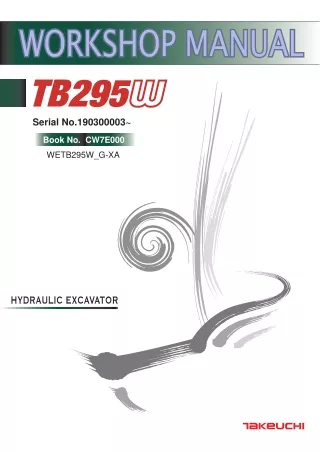 Takeuchi TB295W Hydraulic Excavator Service Repair Workshop Manual (Serial No. 190300003 and up)