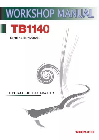 Takeuchi TB1140 Hydraulic Excavator Service Repair Workshop Manual (Serial No. 514400002 and up)