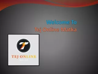 Tej Online Matka