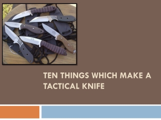 Ten Good Things That Make a Tactical Knife