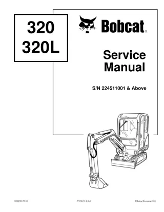 BOBCAT 320 320L COMPACT EXCAVATOR Service Repair Manual SN 224511001 & Above