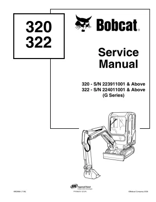 BOBCAT 320 EXCAVATOR Service Repair Manual SN 223911001 & Above