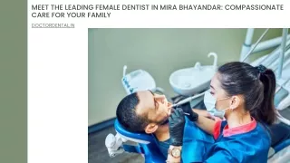 Meet The Leading Female Dentist In Mira Bhayandar Compassionate Care For Your Family