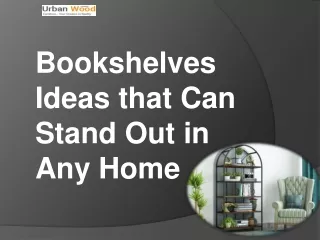 Bookshelves Ideas that Can Stand Out in Any Home