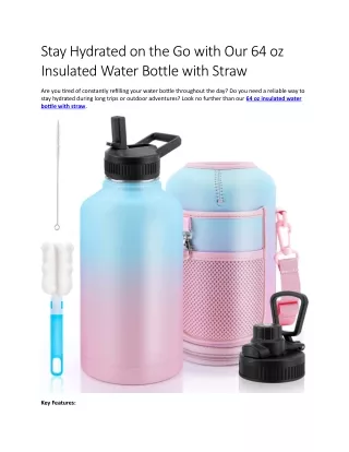 Stay Hydrated on the Go with Our 64 oz Insulated Water Bottle with Straw