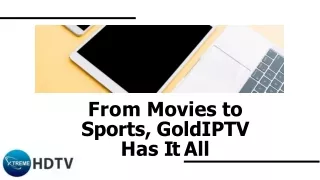 Upgrade Your TV Experience with GoldIPTV Now