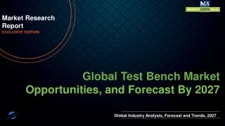 Test Bench Market will reach at a CAGR of 5.0% from to 2027