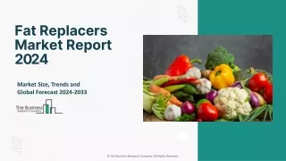 Fat Replacers Market Key Drivers, Overview 2024-2033