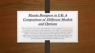 Mazda Bumpers in UK A Comparison of Different Models and Options