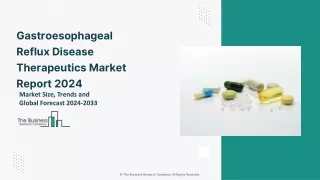 Gastroesophageal Reflux Disease Therapeutics Market 2024 - Consumption Analysis