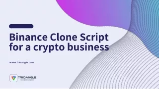 Binance Clone Script for a crypto business