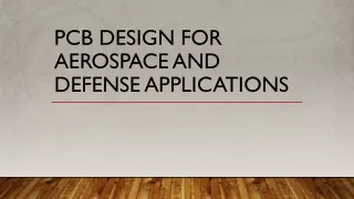 PCB Design for Aerospace and Defense Applications