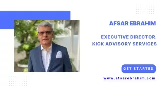 Afsar Ebrahim - Executive Director, KICK Advisory Services