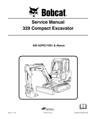 BOBCAT 329 COMPACT EXCAVATOR Service Repair Manual SN A2PG11001 & Above