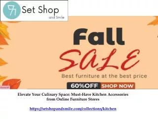 Elevate Your Culinary Space Must-Have Kitchen Accessories from Online Furniture Stores