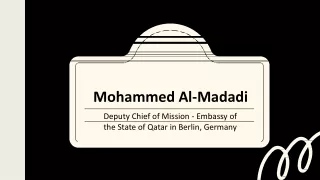 Mohammed Al-Madadi - A Multitalented Specialist - Doha, Qatar