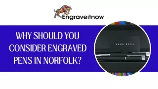 Why Should You Consider Engraved Pens in Norfolk