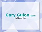 Gary Guion GGHH Holdings Inc.