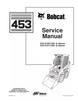 BOBCAT 453 SKID STEER LOADER Service Repair Manual SN 515011001 & Above