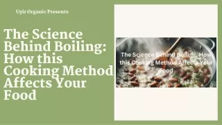 The Science Behind Boiling How this Cooking Method Affects Your Food