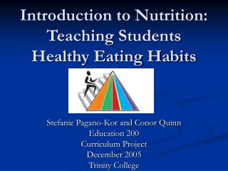 Introduction to Nutrition: Teaching Students Healthy Eating Habits